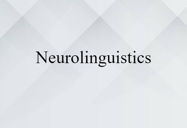 neurolinguistics