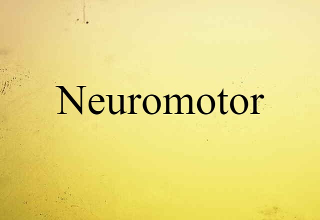 neuromotor