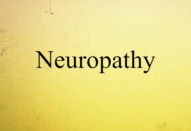 neuropathy