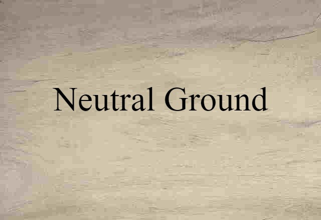 neutral ground