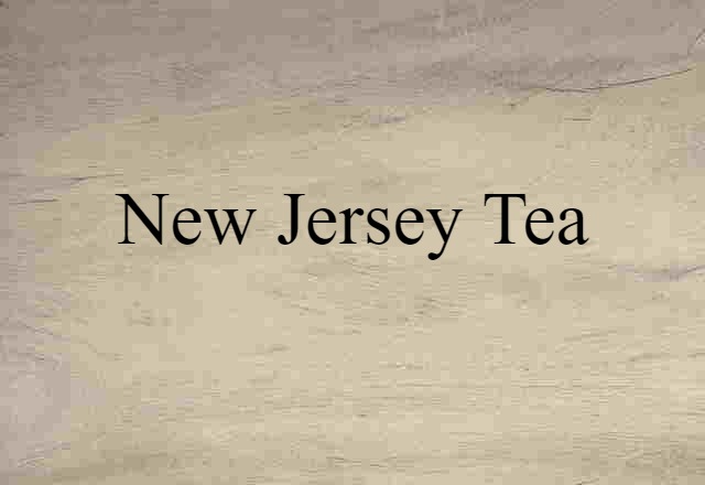 New Jersey tea