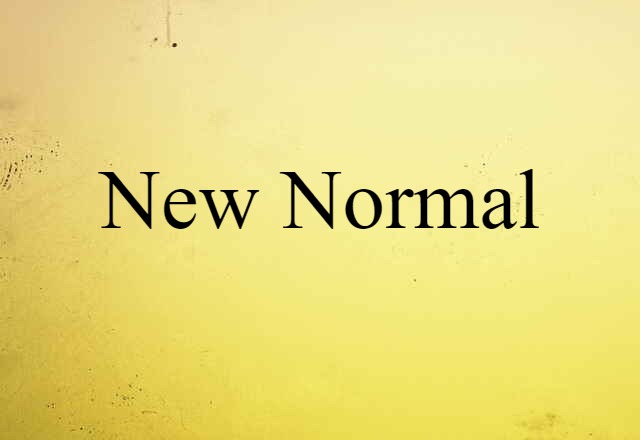 New Normal (noun) Definition, Meaning & Examples