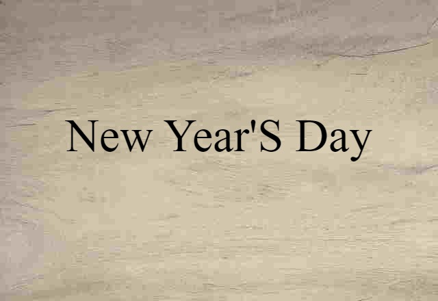 New Year's Day (noun) Definition, Meaning & Examples