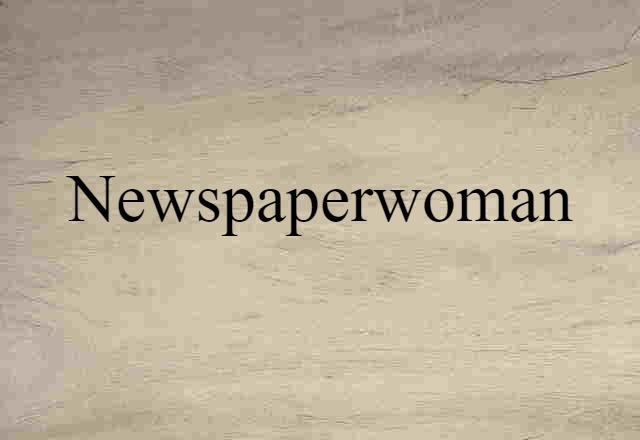 newspaperwoman