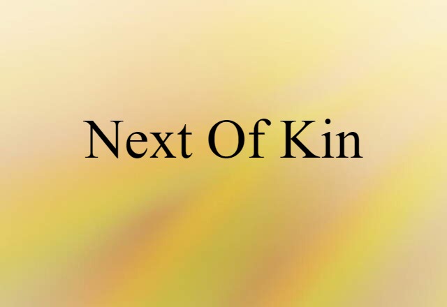 next of kin