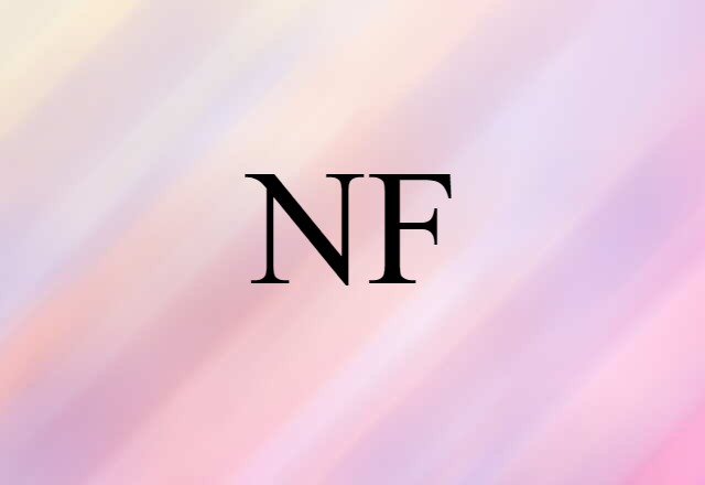 NF (noun) Definition, Meaning & Examples