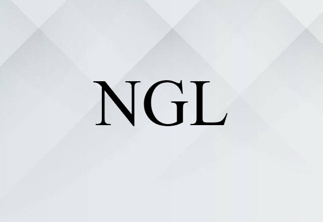 NGL (noun) Definition, Meaning & Examples