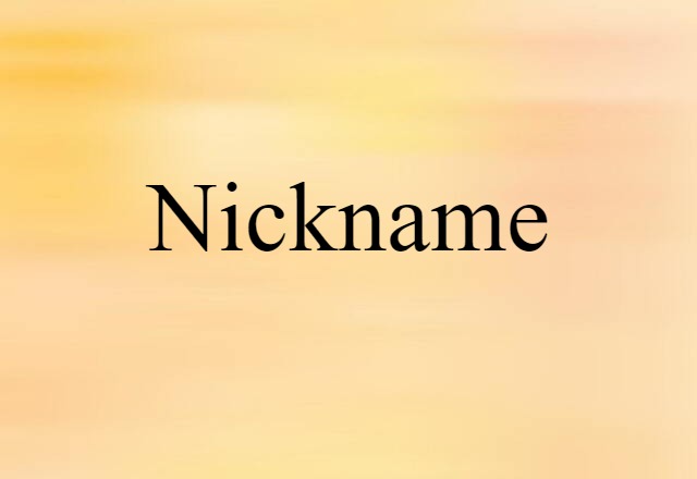 nickname