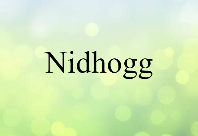 Nidhogg (noun) Definition, Meaning & Examples