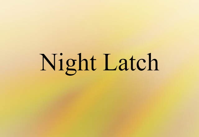 night latch