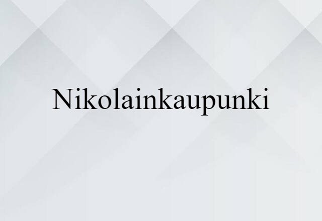 Nikolainkaupunki