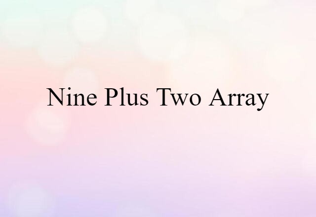 nine plus two array