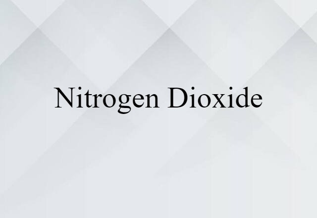 nitrogen dioxide