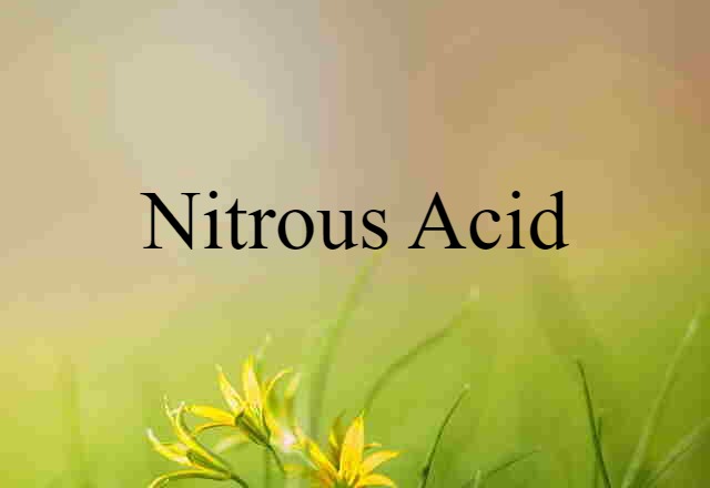 nitrous acid