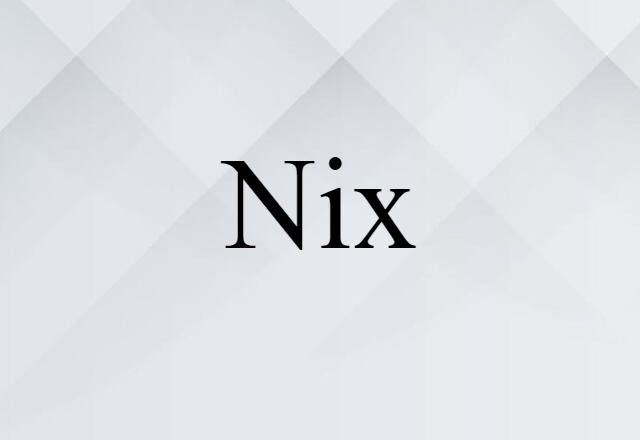 nix