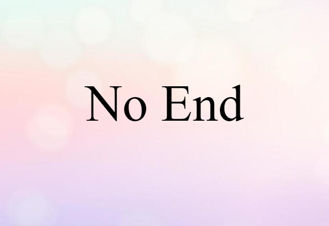 no end