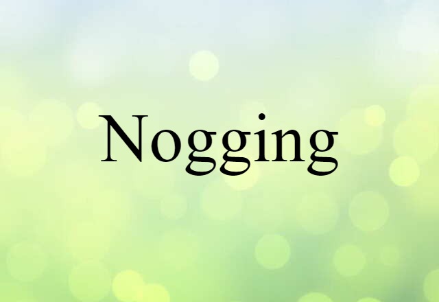 nogging