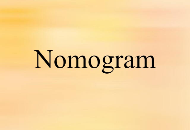 Nomogram (noun) Definition, Meaning & Examples