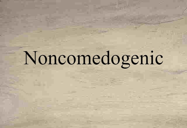 noncomedogenic