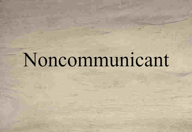 noncommunicant