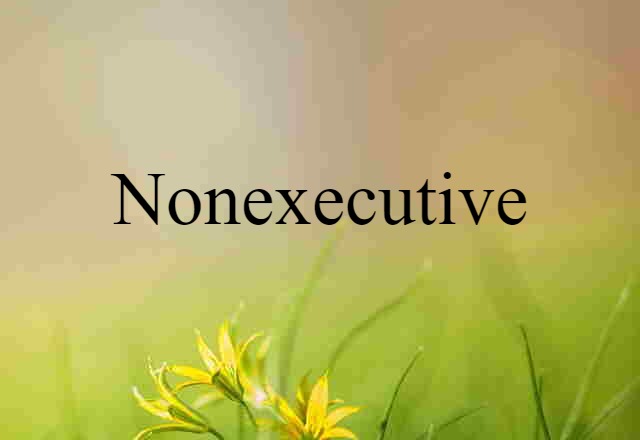 nonexecutive