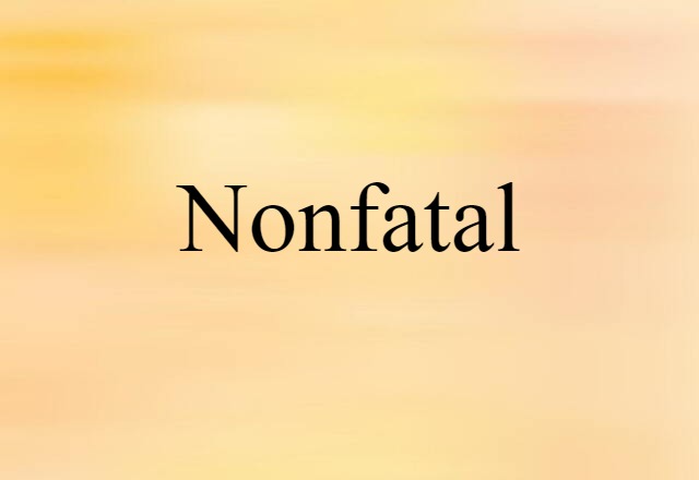 nonfatal