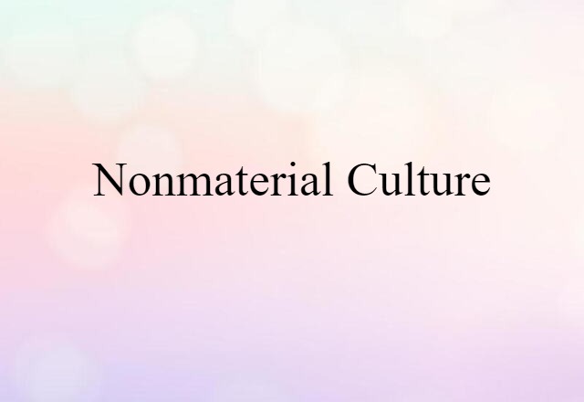 nonmaterial culture