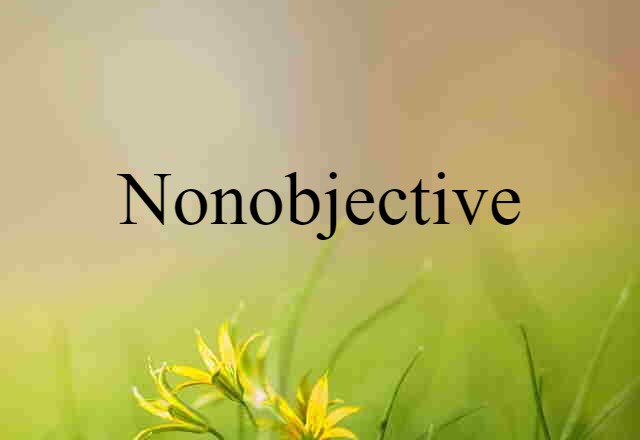 nonobjective