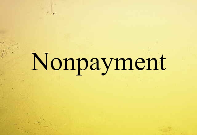 nonpayment