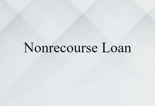 nonrecourse loan