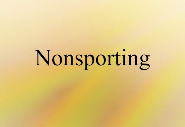 nonsporting