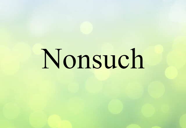 nonsuch