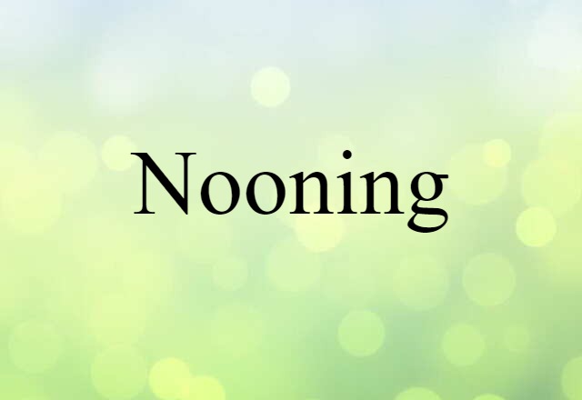 nooning