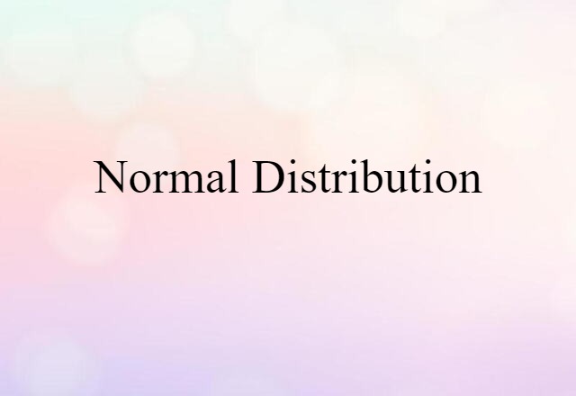 Normal Distribution (noun) Definition, Meaning & Examples