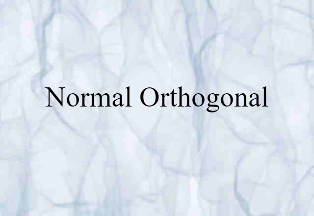 normal orthogonal