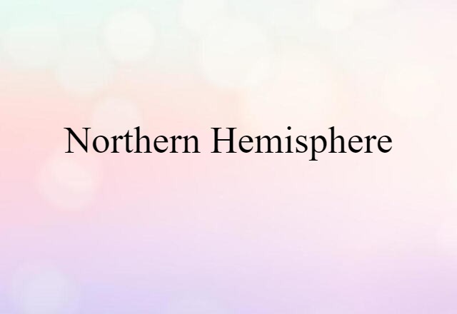 Northern Hemisphere