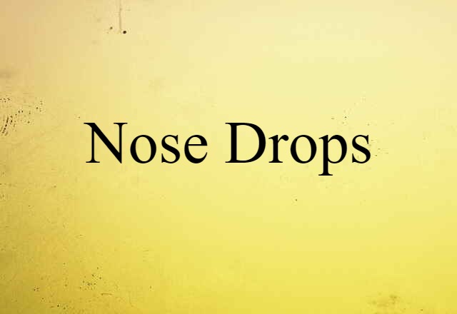 nose drops