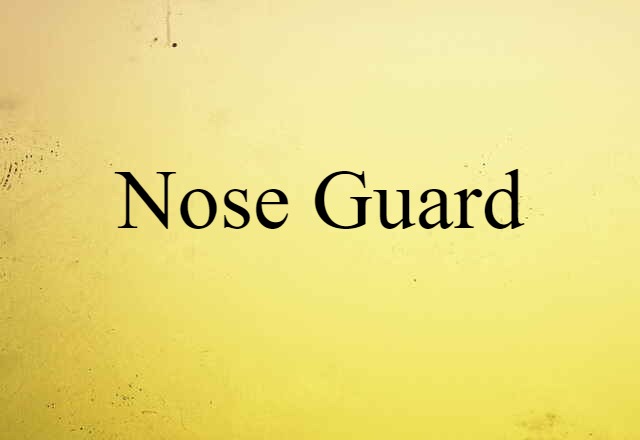 nose guard