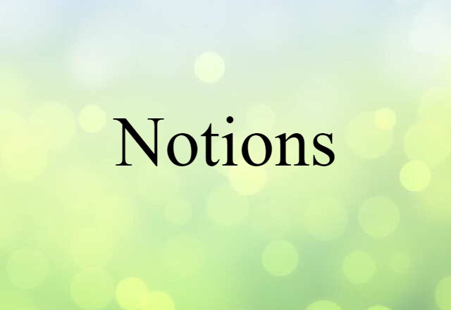 notions