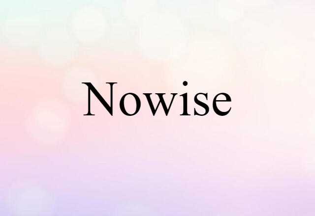 nowise