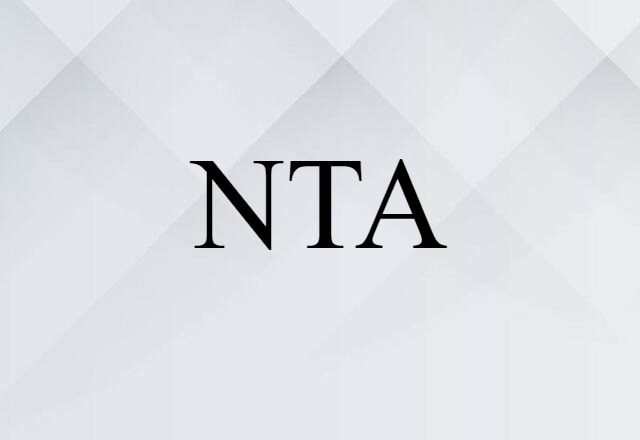 NTA (noun) Definition, Meaning & Examples