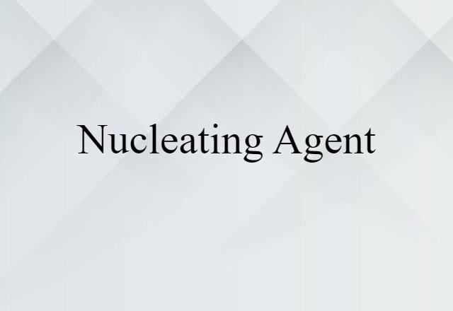 nucleating agent