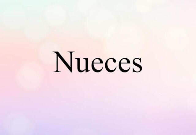 Nueces