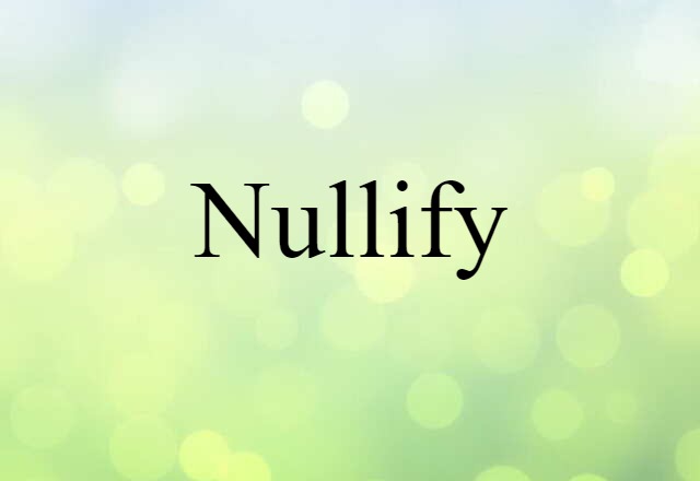 nullify