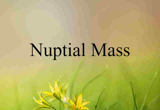 nuptial mass