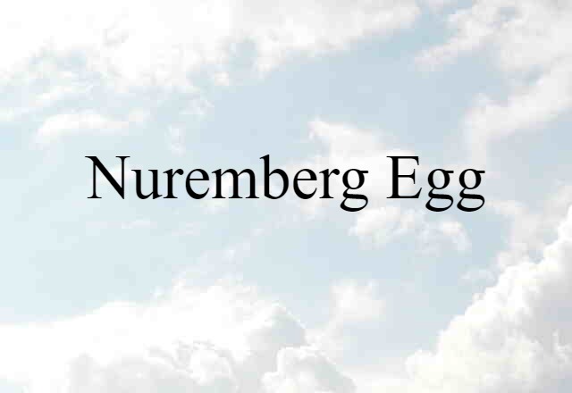 Nuremberg egg