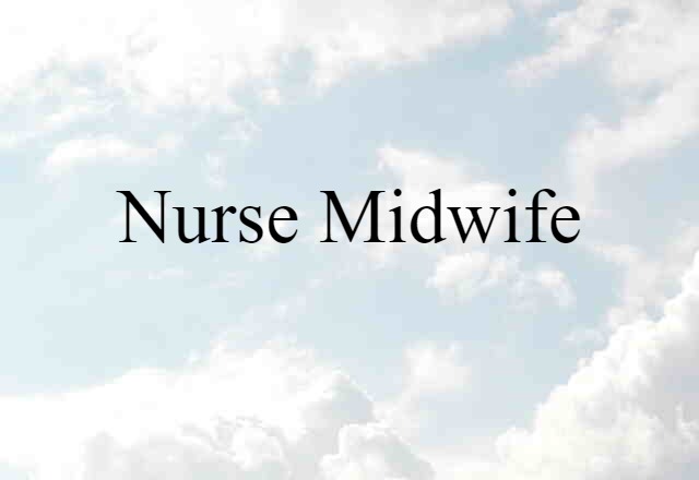 nurse midwife