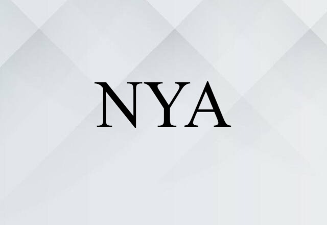 NYA (noun) Definition, Meaning & Examples