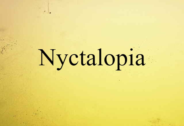 nyctalopia