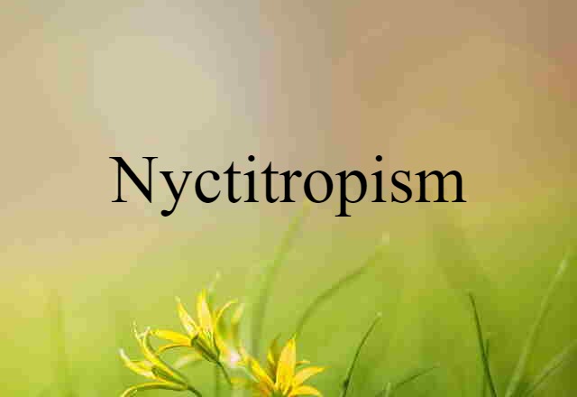 nyctitropism